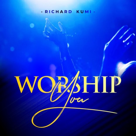 Worship You | Boomplay Music