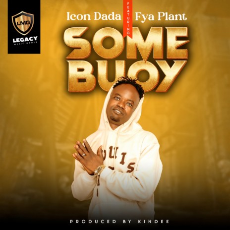 Somebuoy ft. Fya Plant | Boomplay Music