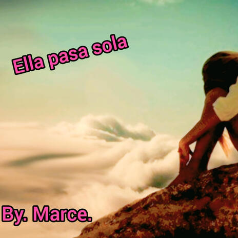 Ella pasa sola | Boomplay Music