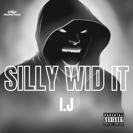 Silly Wid It | Boomplay Music