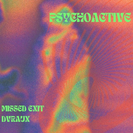 Psychoactive ft. dvraux | Boomplay Music