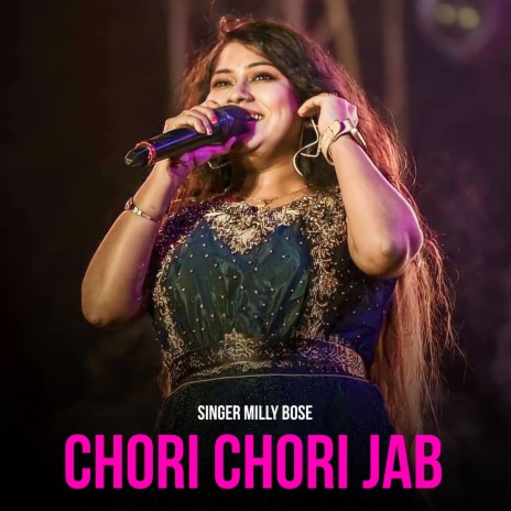Chori Chori Jab | Boomplay Music