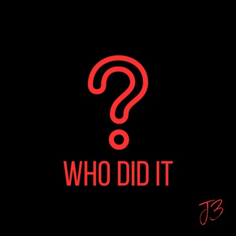 Who did it? | Boomplay Music