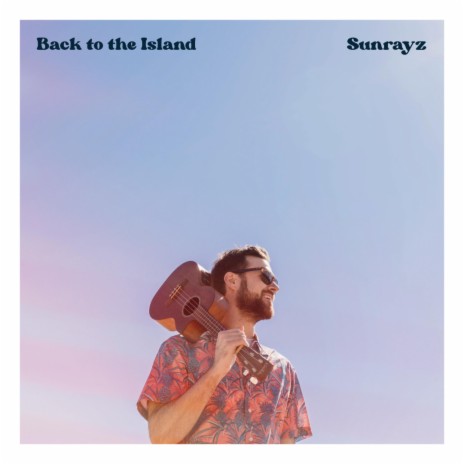 Back to the Island | Boomplay Music