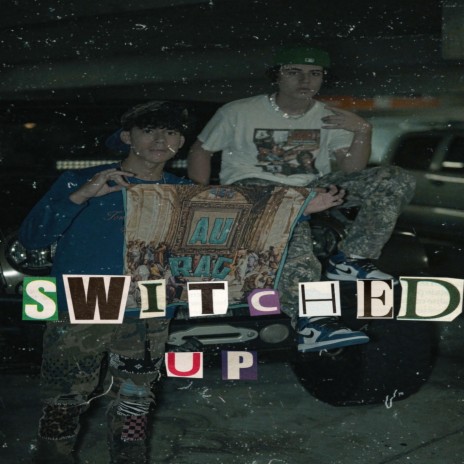 Switched Up | Boomplay Music