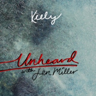 Unheard (with Jen Miller)