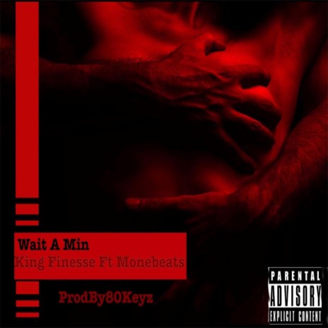 Wait A Min ft. MoneBeats | Boomplay Music