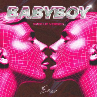 Babyboy (Sped Up)