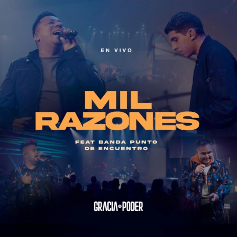 Mil Razones (En vivo) ft. Banda Punto de Encuentro | Boomplay Music