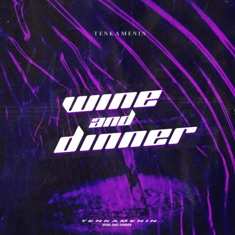 Wine and Dinner | Boomplay Music