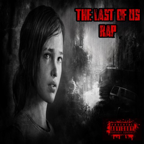 The Last of Us Rap Part1 | Boomplay Music