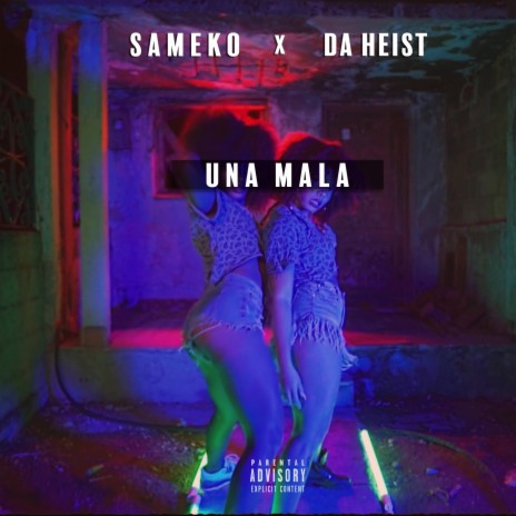 Una Mala ft. Sameko | Boomplay Music