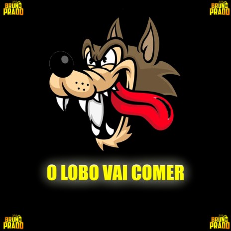 O LOBO VAI COMER - ELE TE COME E DEPOIS JOGA FORA ft. MC Bouth | Boomplay Music