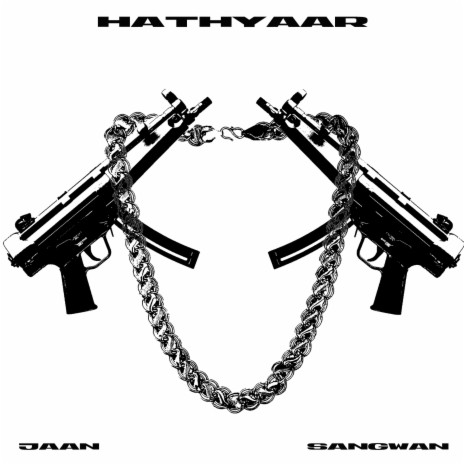 Hathyaar ft. JAAN | Boomplay Music