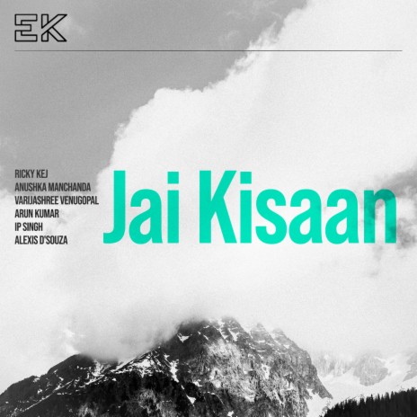 Jai Kisaan ft. Anushka Manchanda, Varijashree Venugopal, Arun Kumar, IP Singh & Alexis D'Souza | Boomplay Music