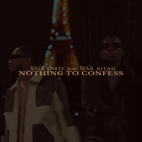 Nothing to Confess (Kompa) ft. Mak Kitah | Boomplay Music