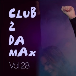 Club 2 Da Max, Vol. 28