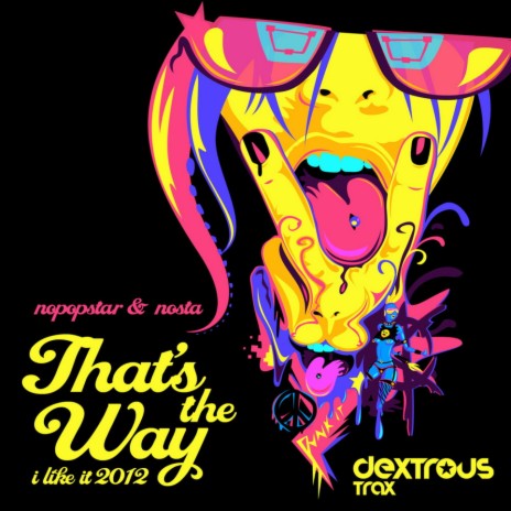 That's The Way I Like It ft. Nosta | Boomplay Music
