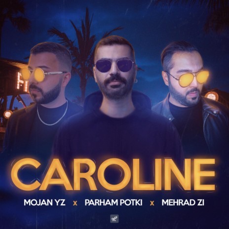 Caroline ft. Parham Potki & Mehrad Zi | Boomplay Music