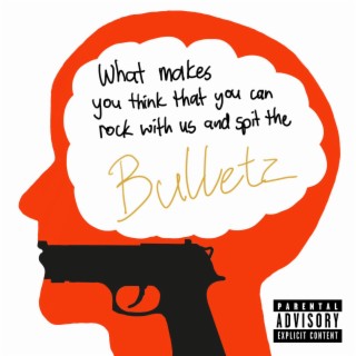 Bulletz lyrics | Boomplay Music