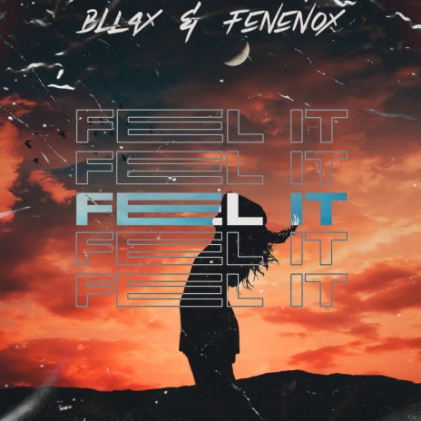 Feel It ft. FenenoX | Boomplay Music