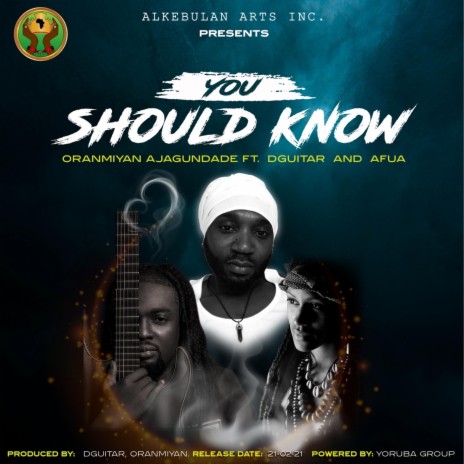 You Should Know (feat. Dguitar & Afua) | Boomplay Music