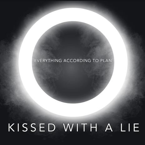 Kissed With A Lie | Boomplay Music