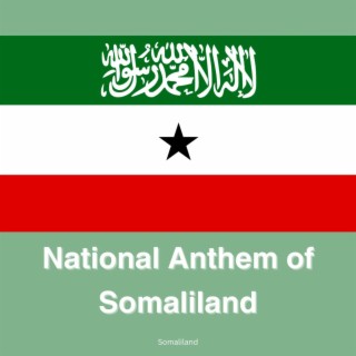 National Anthem of Somaliland