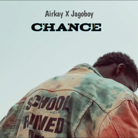 Chance ft. JagoBoy | Boomplay Music