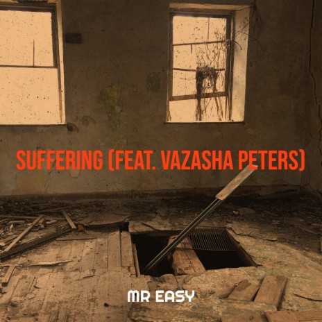 Suffering ft. VAZASHA PETERS | Boomplay Music