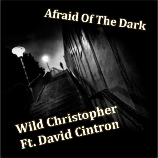 Afraid of the Dark