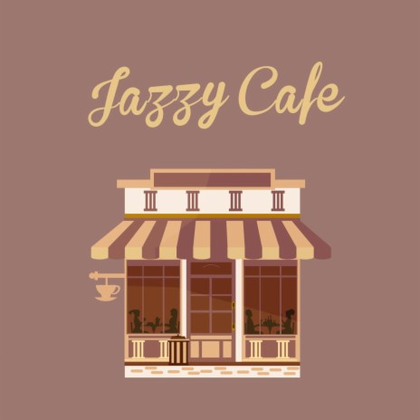Jazzy Cafe | Boomplay Music