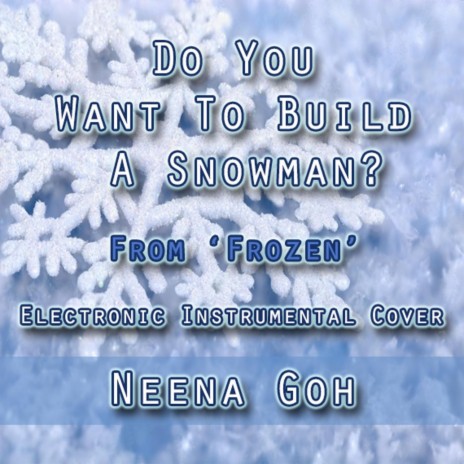 Do You Want to Build a Snowman? (From Frozen) | Boomplay Music