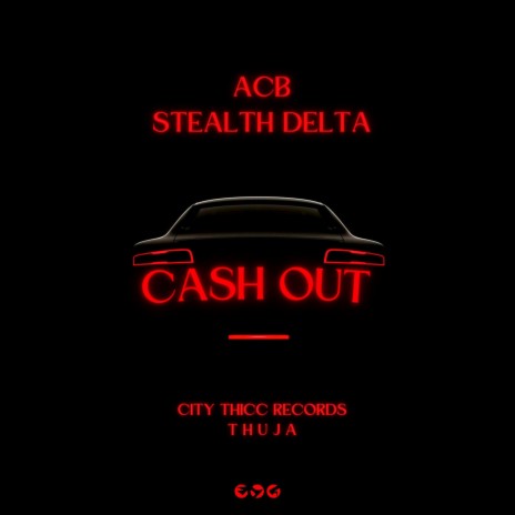 Cash out ft. Stealth Delta & One Kin | Boomplay Music