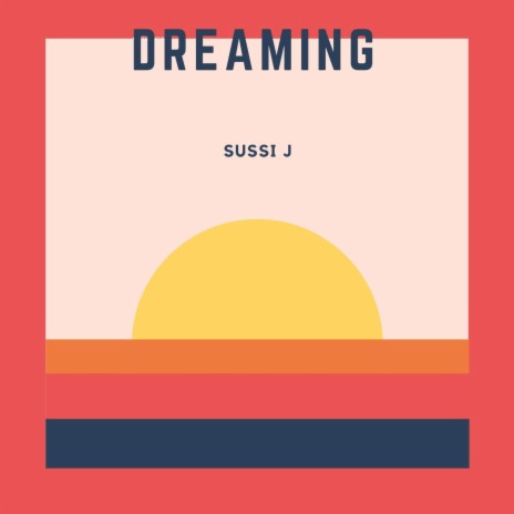 Dreaming | Boomplay Music