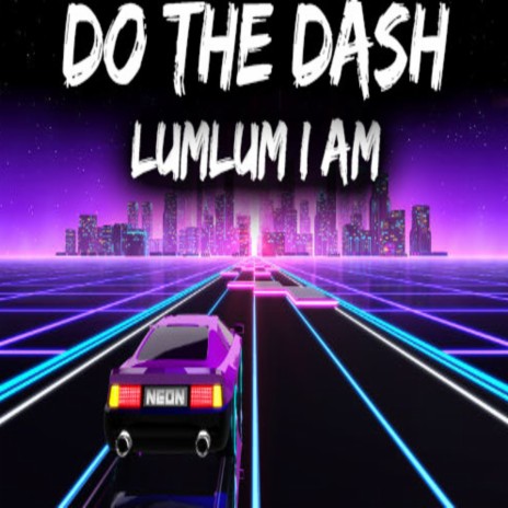 Do the Dash | Boomplay Music