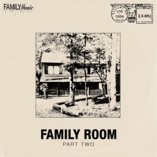 Family Room, pt. 2