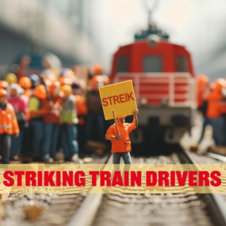 Striking Train Drivers