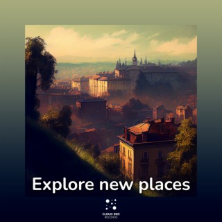 Explore New Places