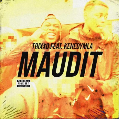 Maudit ft. KenedyMla | Boomplay Music