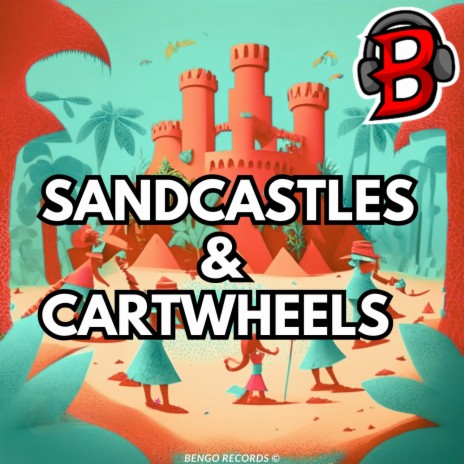 Sandcastles & Cartwheels | Boomplay Music