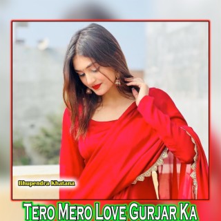 Tero Mero Love Gurjar Ka