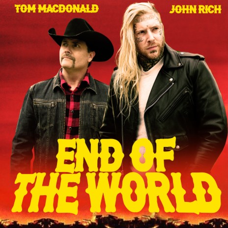 End of the World ft. John Rich | Boomplay Music