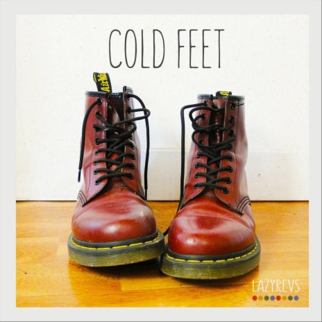 Cold Feet | Boomplay Music