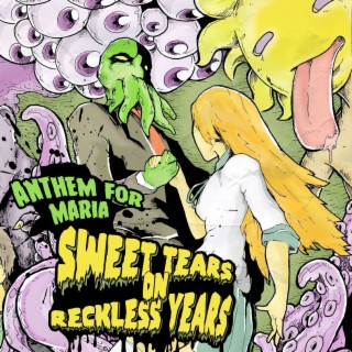 Sweet Tears on Reckless Years