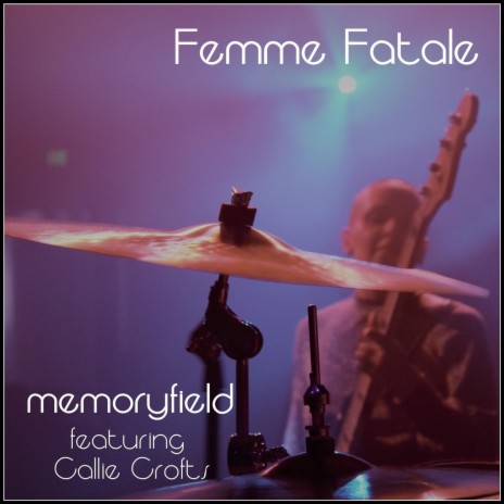 Femme Fatale (feat. Callie Crofts) | Boomplay Music