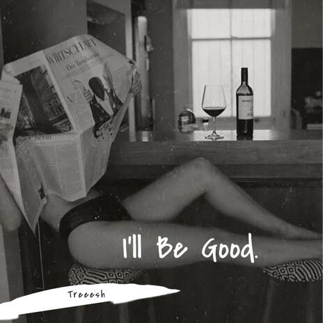 I'll Be Good