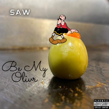BE MY OLIVE | Boomplay Music