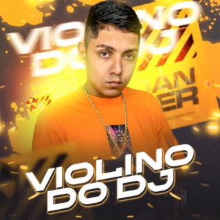 VIOLINO DO DJ