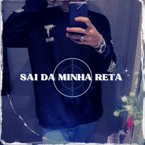 Sai da Minha Reta ft. oJua | Boomplay Music